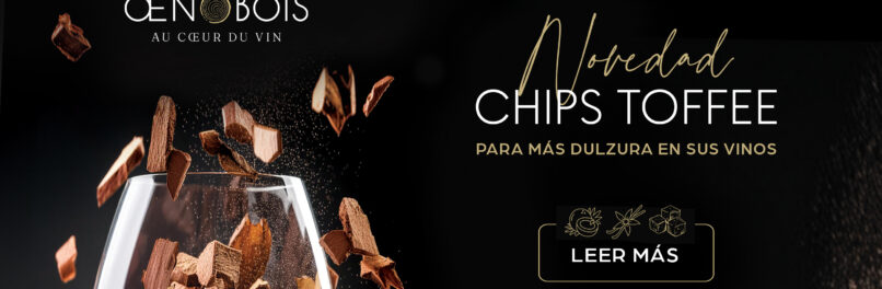 ¡Más dulzura en sus vinos con el chip TOFFEE!